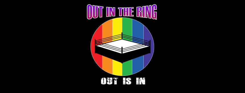 OUT IN THE RING Trailer: LGBTQ+ Wrestling Documentary Nears Completion